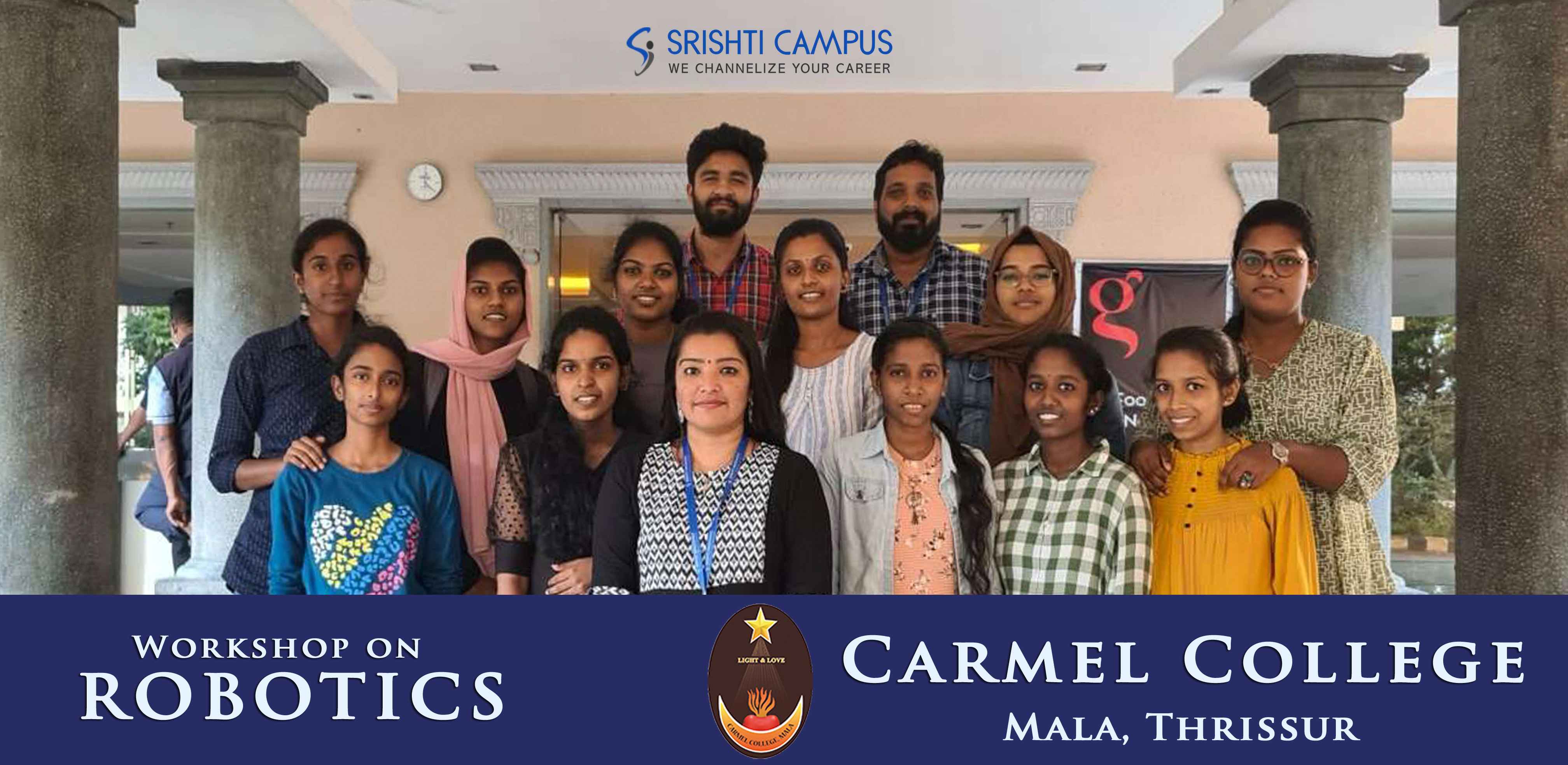 srishti campus CARMEL COLLEGE AND UNIVERSAL ENGINEERING COLLEGE ATTEND A ONE-DAY WORKSHOP ON ROBOTICS trivandrum